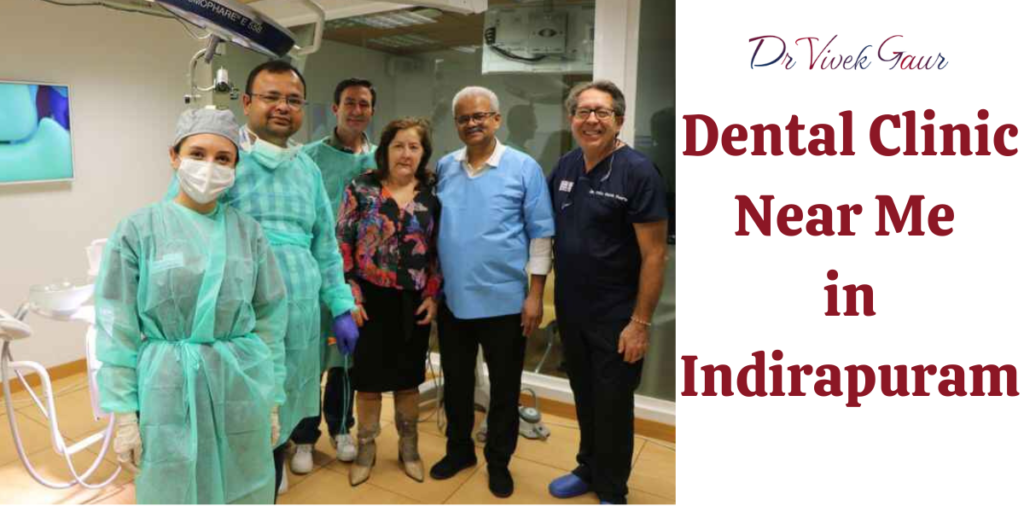 Best dental clinic in Indirapuram, affordable dentist near me