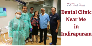 Best dental clinic in Indirapuram, affordable dentist near me