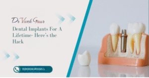 Dr Vivek Gaur dental implant specialist in clinic